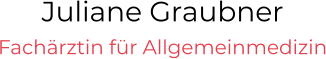 Juliane Graubner Fachärztin für Allgemeinmedizin